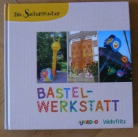Bastel-Werkstatt / JAKO-O (Die Sachenmacher) mit CD