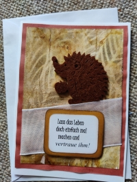 'Lass das Leben doch einfach mal machen ... ' -  Karte (Igel)