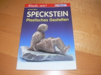 Speckstein - Plastisches Gestalten / R. Reher (kreativ - 2001)