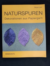 Naturspuren / Sirpa Lutz (Webkante 2012)