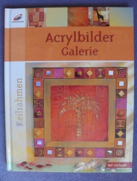 Acrylbilder Galerie - Keilrahmen / Topp 2006