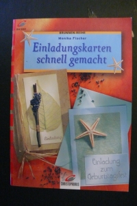 Einladungskarten schnell gemacht / Fischer (Christopherus 2004)