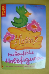 Farbenfrohe Holzfiguren / Schröder - Vogel (Topp 2007)