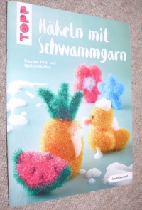 Häkeln mit Schwammgarn / Topp 2018