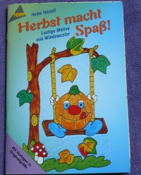 Herbst macht Spaß! / Hekie Tetzlaff (Topp - 2000)
