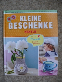 Kleine Geschenke häkeln (NGV 2018)