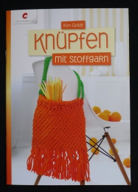 Knüpfen mit Stoffgarn / Kim Goldt (Christophorus - 2013