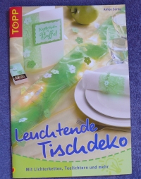 Leuchtende Tischdeko / Ankje Serke (Topp - 2005)