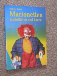 Marionetten modellieren und bauen / Zeuke (English - 1998)