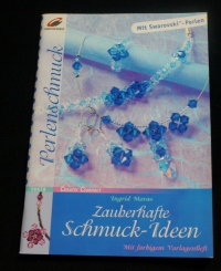 Zauberhafte Schmuck-Ideen / Ingrid Moras (Christophorus - 2005)