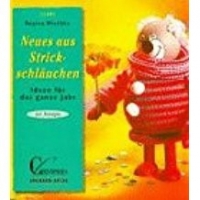 Neues aus Strickschläuchen / nur VORLAGEN