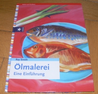 Ölmalerei - Eine Einführung (Urania 2003)