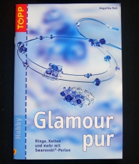 Glamour pur / Angelika Ruh (Topp - 2004)