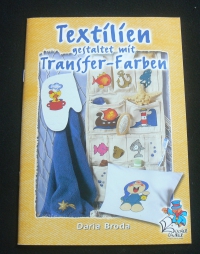 Textilien gestaltet mit Transfer-Farben / Daria Broda (Bücherzauber - 2004)