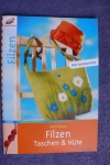 Filzen Taschen & Hüte / Avezza (Christophorus 2005)