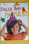 Falte das Papier! / Hajo Blank (Christophorus - 2014)