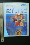 Acrylmalerei - Mischtechniken / Waldschmidt (Englisch 2002)