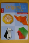 Origami für alle / Armin Täubner (Topp - 2010)
