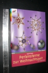 Perlensterne zur Weihnachtszeit / I. Moras (Topp 2006)