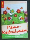 Memo-Keilrahmen / Judith Schwibinger (Topp - 2005)