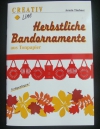 Herbstliche Bandornamente / Armin Täubner (Creativ - 1998)