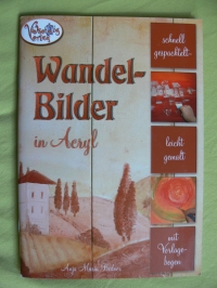 Wandel-Bilder in Acryl / Bedner (vielseidig - 2004)