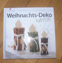 Weihnachts-Deko Natur (Christophorus 2012)