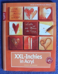 XXL-Inchies in Acryl / Altmayer-Rögele (Topp 2009)